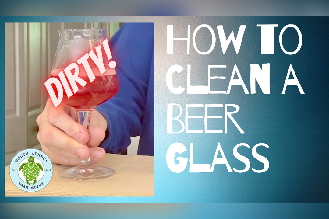 How To Clean A Beer Glass South Jersey Beer Scene